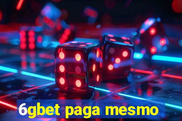 6gbet paga mesmo